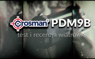 Crosman PDM9B – test i recenzja wiatrówki